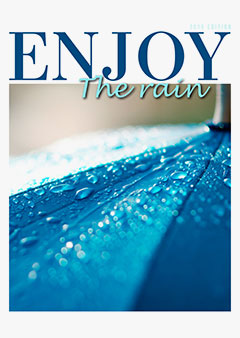 Enjoy the Rain!