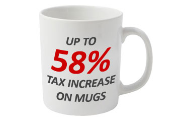 Up to 58% tax increase on mugs