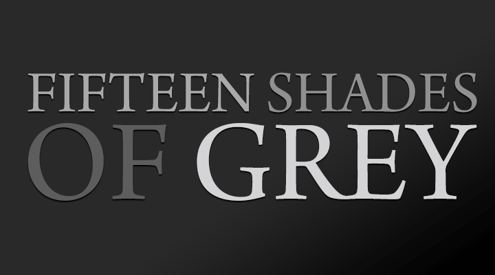 Fifteen Shades Of Grey