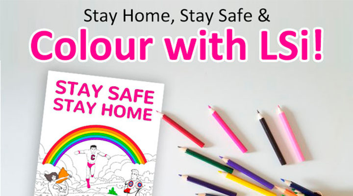 Stay Home, Stay Safe and Colour with LSi